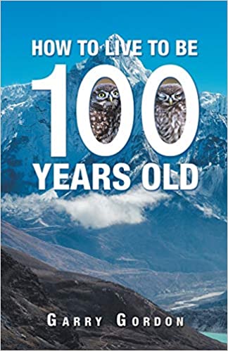 How to Live to be 100 Years Old - Book